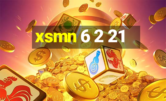 xsmn 6 2 21