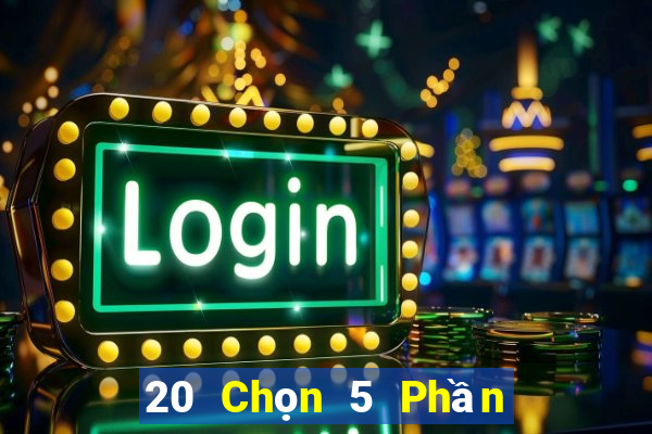 20 Chọn 5 Phần mềm xổ số