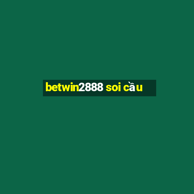 betwin2888 soi cầu