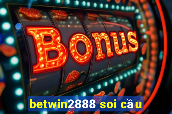 betwin2888 soi cầu