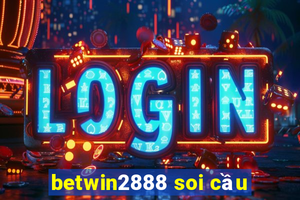 betwin2888 soi cầu