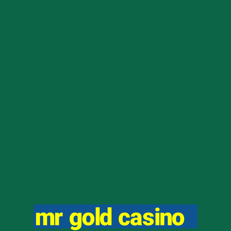 mr gold casino