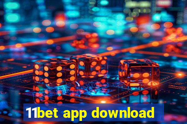 11bet app download