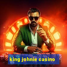 king johnie casino