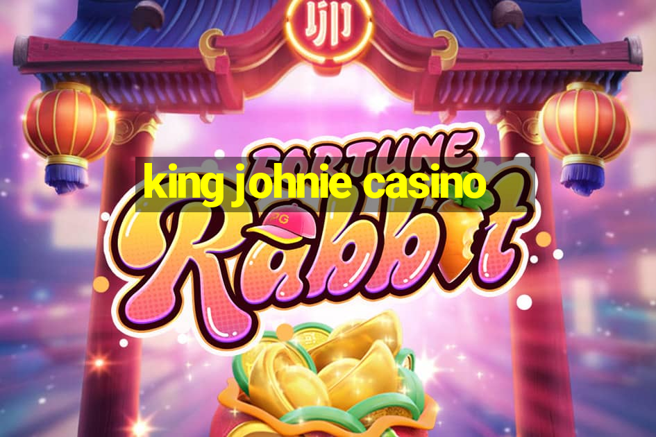 king johnie casino