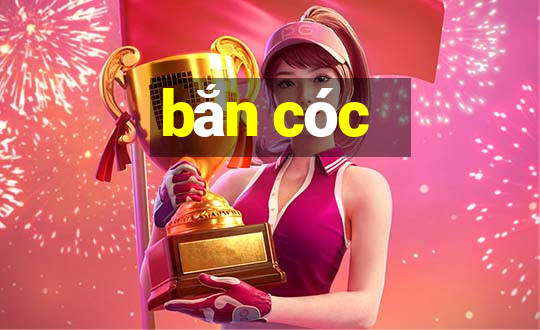 bắn cóc