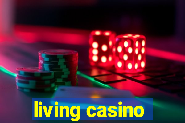 living casino