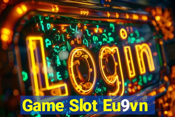 Game Slot Eu9vn