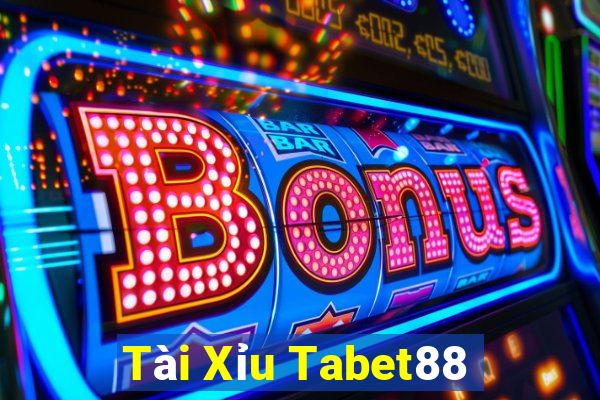 Tài Xỉu Tabet88