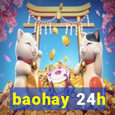 baohay 24h