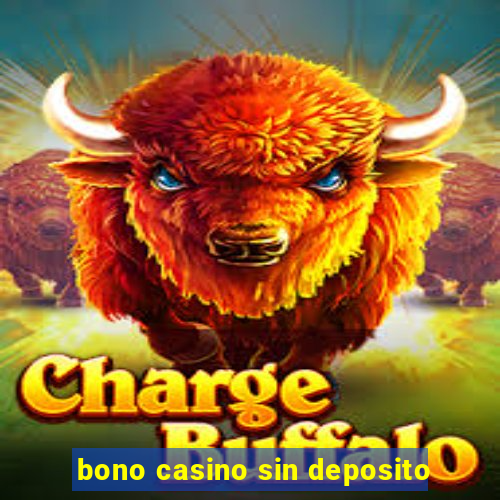 bono casino sin deposito