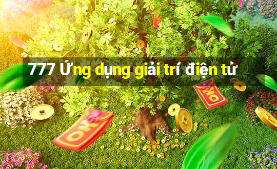 777 Ứng dụng giải trí điện tử