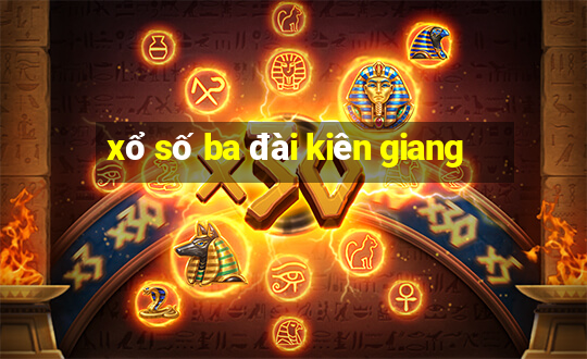 xổ số ba đài kiên giang