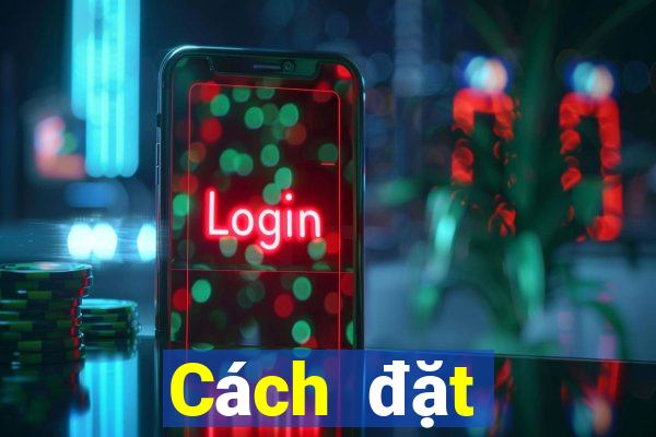 Cách đặt cược XSKT ngày 27