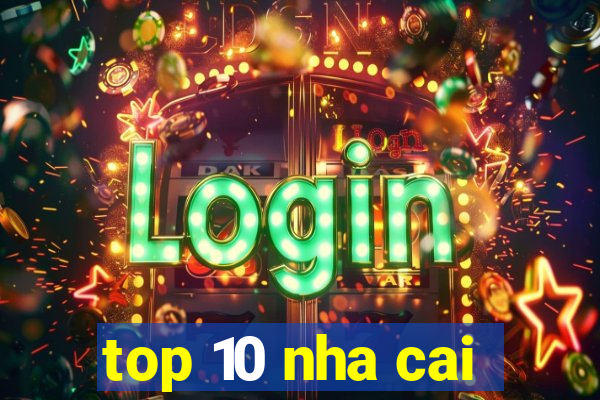 top 10 nha cai