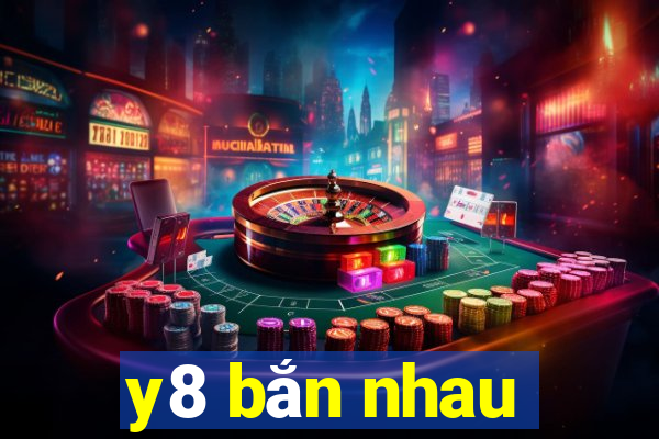 y8 bắn nhau