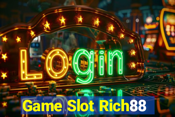 Game Slot Rich88