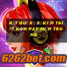 kết quả xổ số kiến thiết hôm nay miền trung