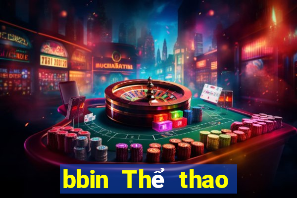 bbin Thể thao mới có ứng dụng