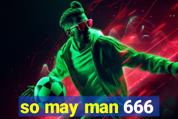 so may man 666