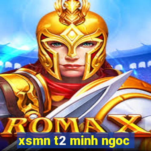 xsmn t2 minh ngoc