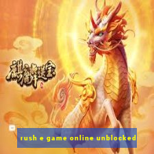 rush e game online unblocked