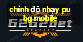 chỉnh độ nhạy pubg mobile