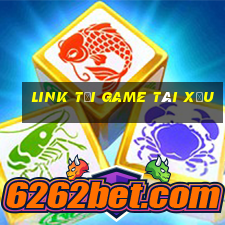 link tải game tài xỉu