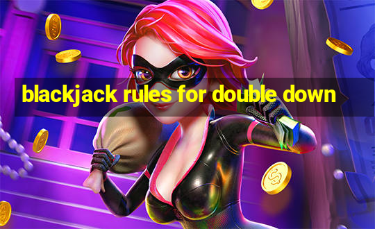 blackjack rules for double down