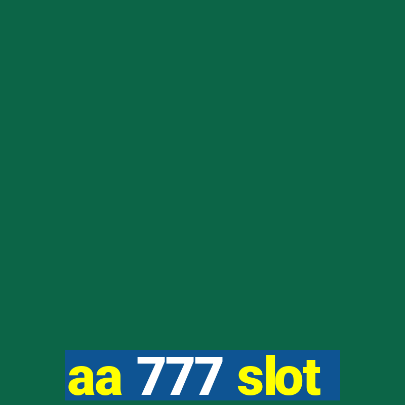 aa 777 slot