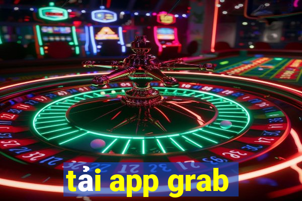 tải app grab