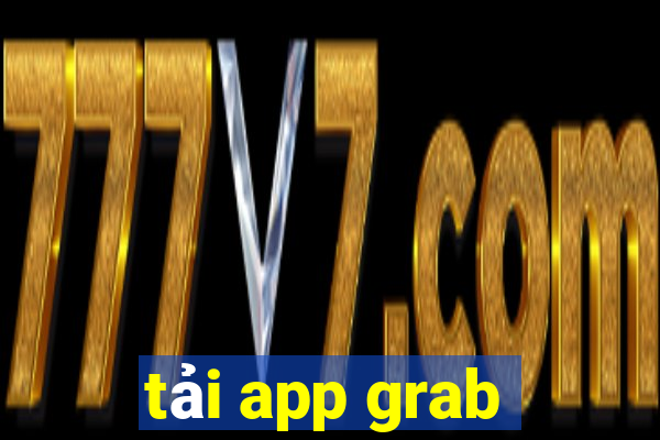 tải app grab