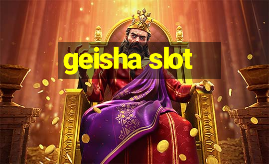 geisha slot