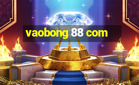 vaobong 88 com