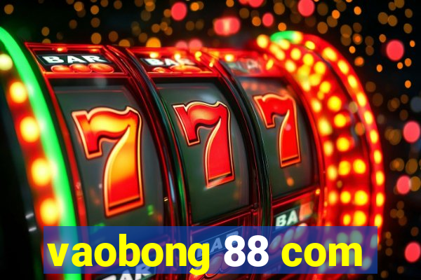 vaobong 88 com