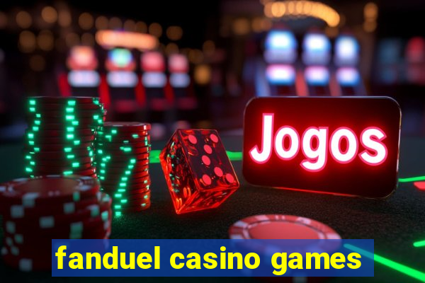 fanduel casino games