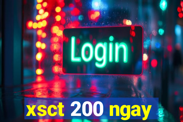 xsct 200 ngay