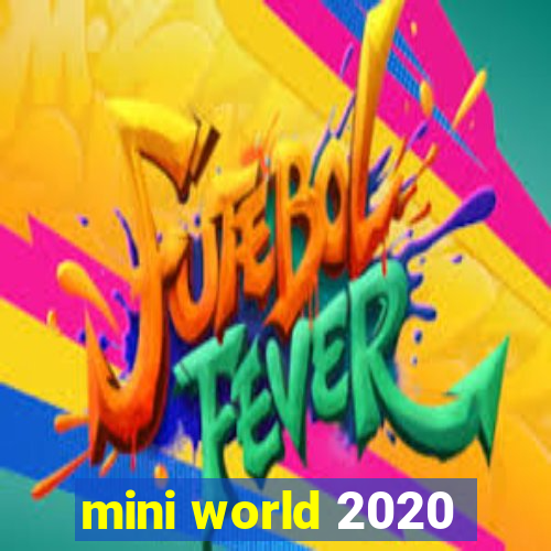 mini world 2020