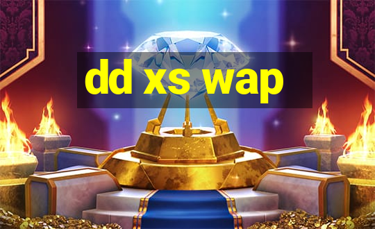 dd xs wap