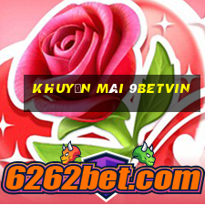 Khuyến Mãi 9betvin