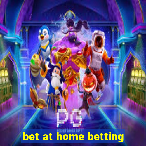 bet at home betting