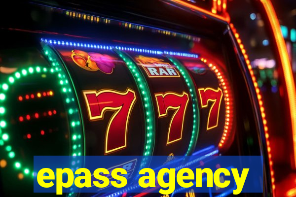 epass agency