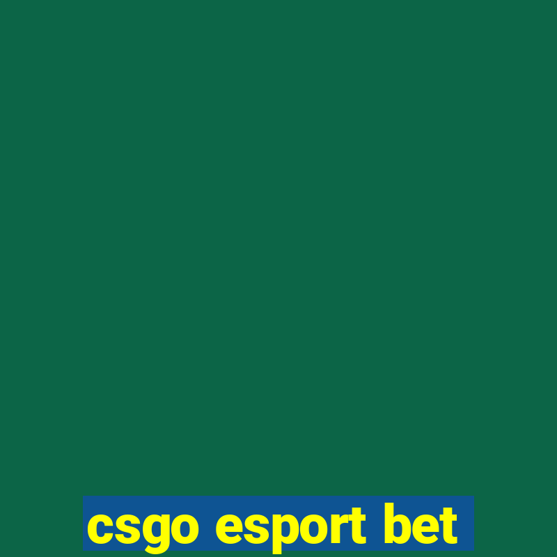 csgo esport bet