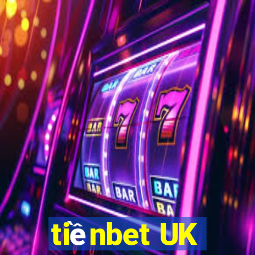 tiềnbet UK