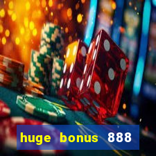 huge bonus 888 casino ios