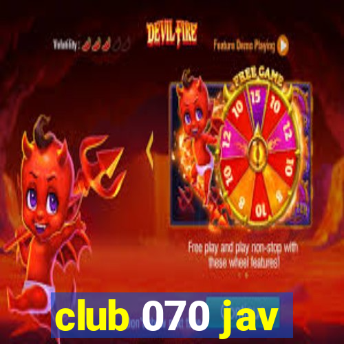 club 070 jav