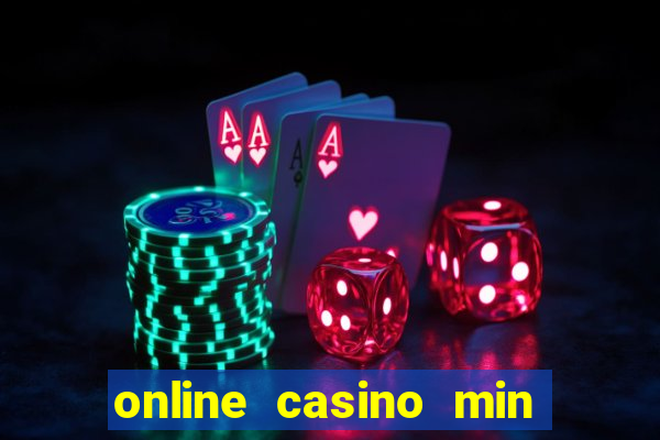 online casino min deposit $5