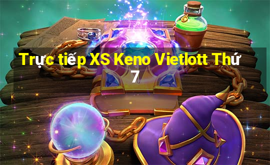 Trực tiếp XS Keno Vietlott Thứ 7