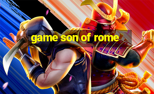 game son of rome