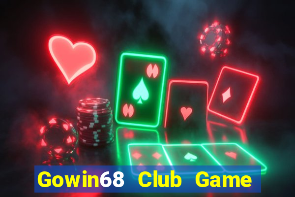 Gowin68 Club Game Bài Slot Đổi Thưởng